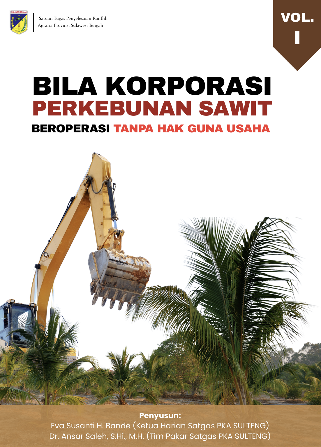 Bila Korporasi Perkebunan Sawit Beroprasi Tanpa Hak Guna Usaha